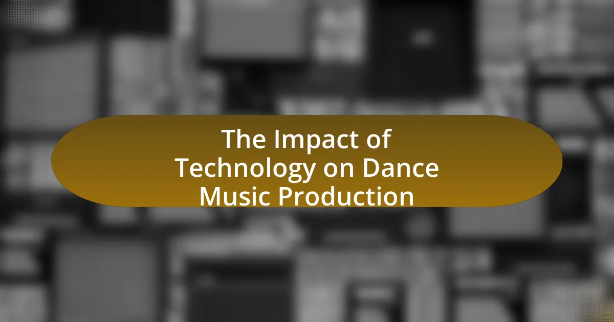 The Impact of Technology on Dance Music Production