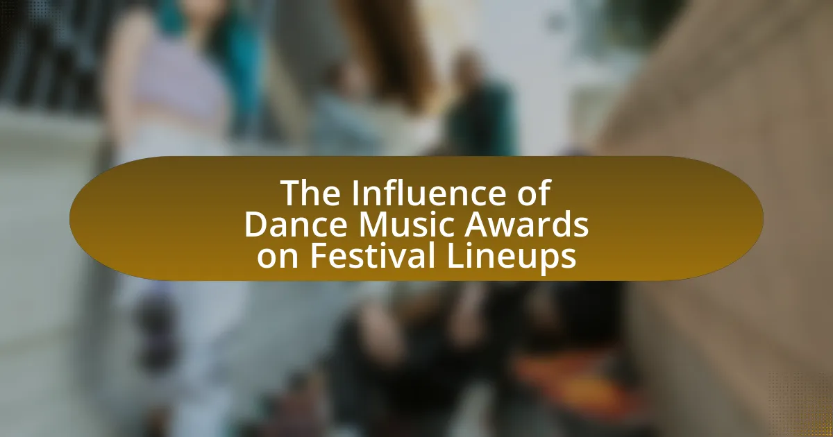 The Influence of Dance Music Awards on Festival Lineups