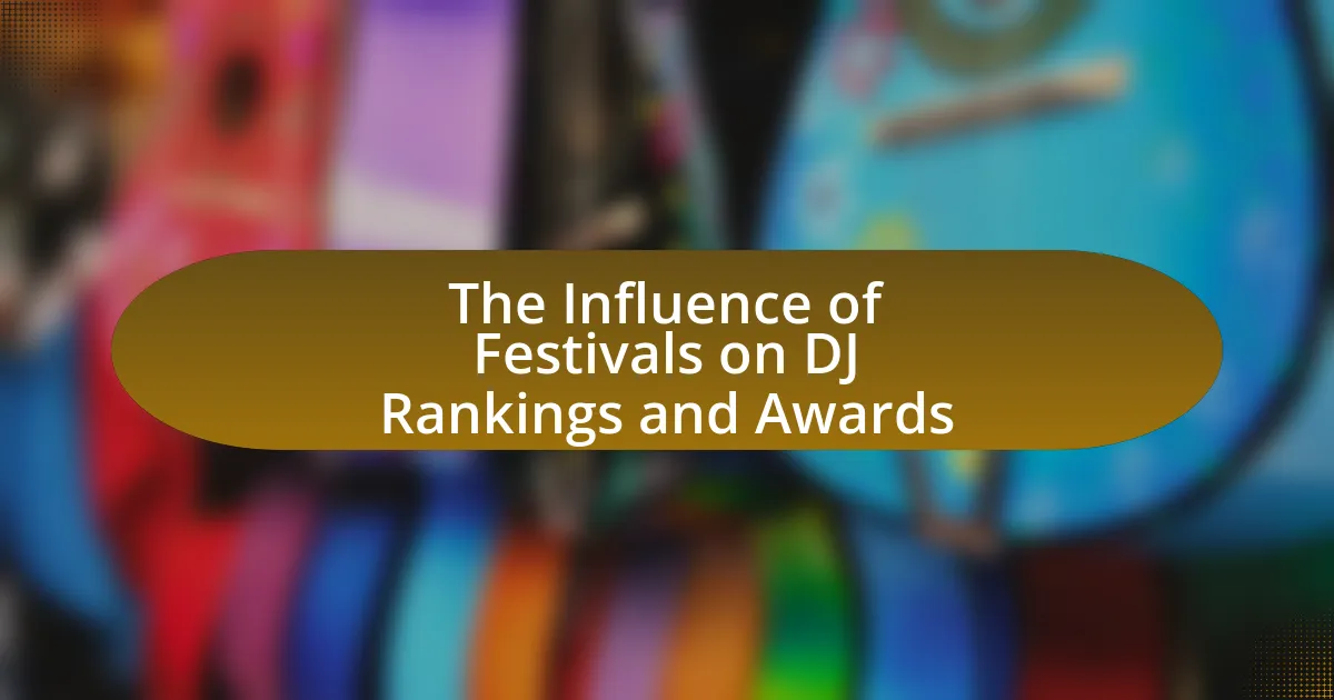 The Influence of Festivals on DJ Rankings and Awards