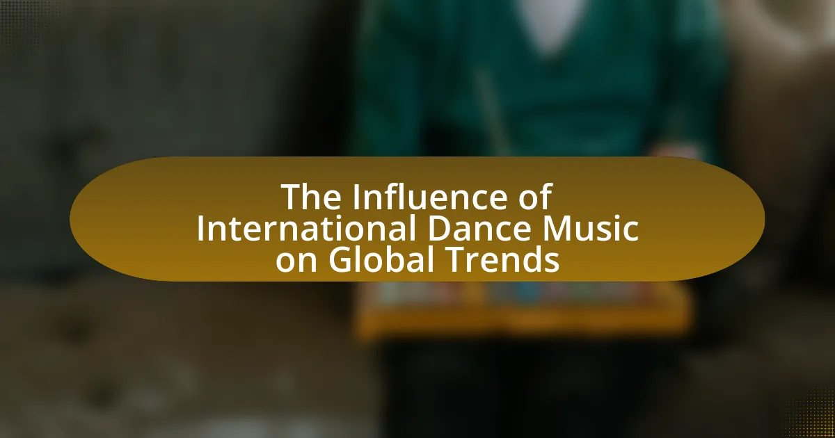 The Influence of International Dance Music on Global Trends