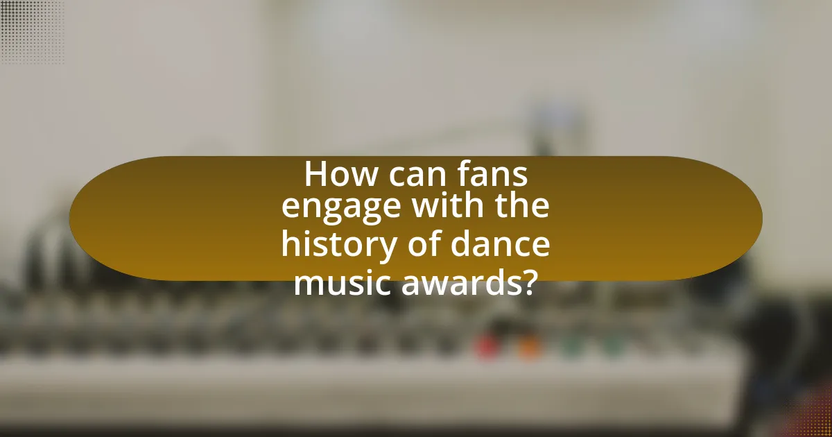 How can fans engage with the history of dance music awards?