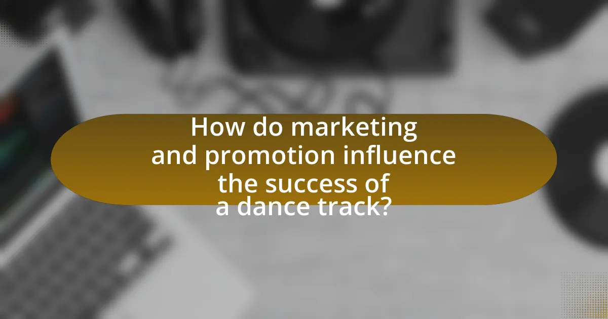 How do marketing and promotion influence the success of a dance track?