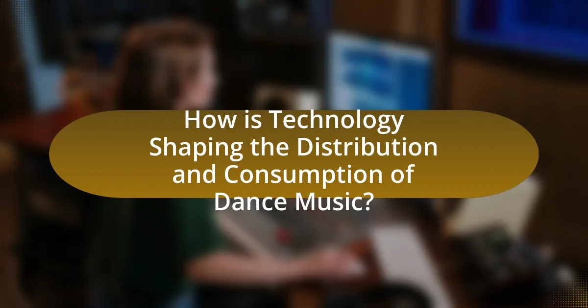 How is Technology Shaping the Distribution and Consumption of Dance Music?
