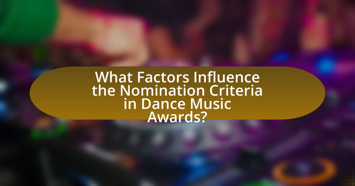 What Factors Influence the Nomination Criteria in Dance Music Awards?