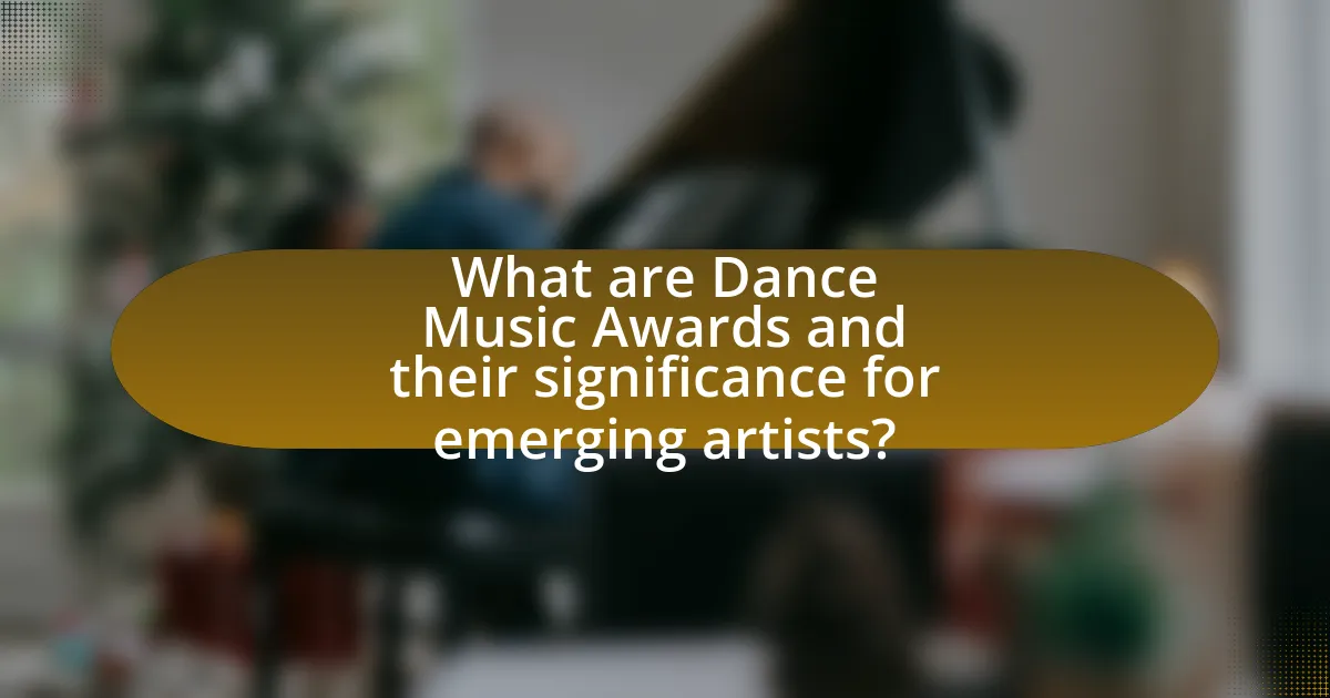 What are Dance Music Awards and their significance for emerging artists?