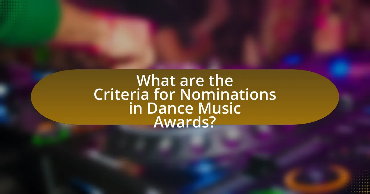 What are the Criteria for Nominations in Dance Music Awards?
