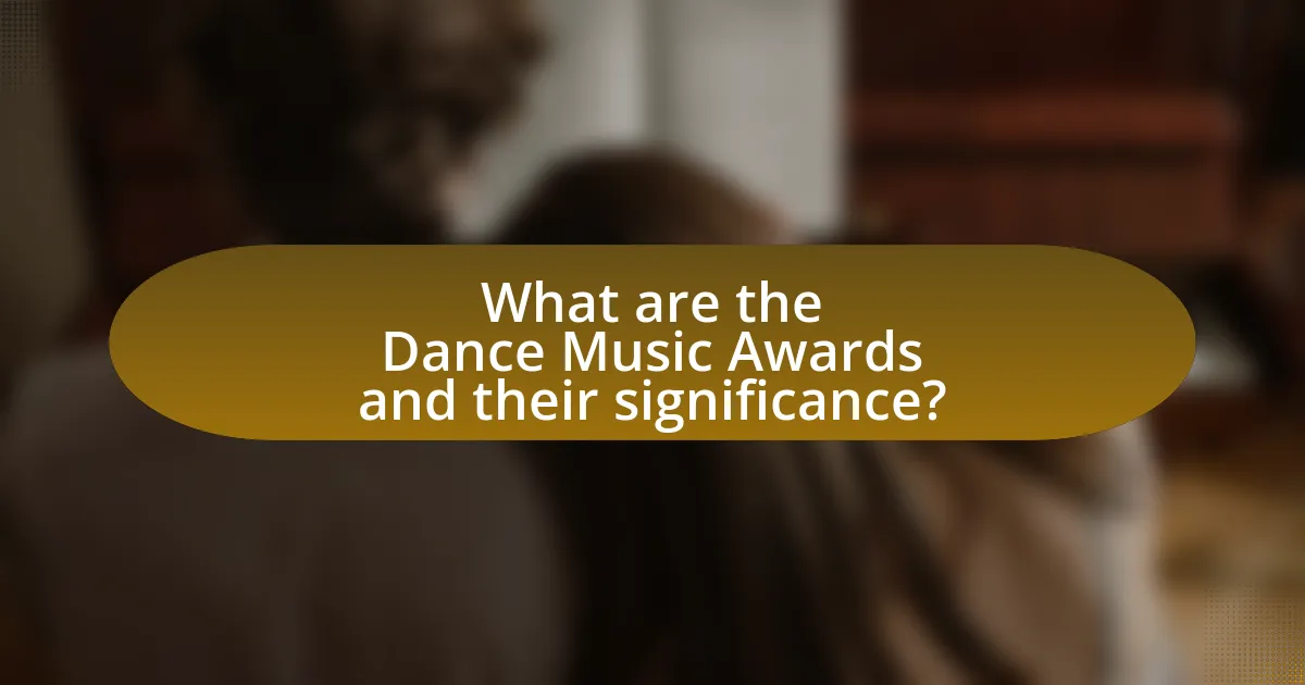What are the Dance Music Awards and their significance?