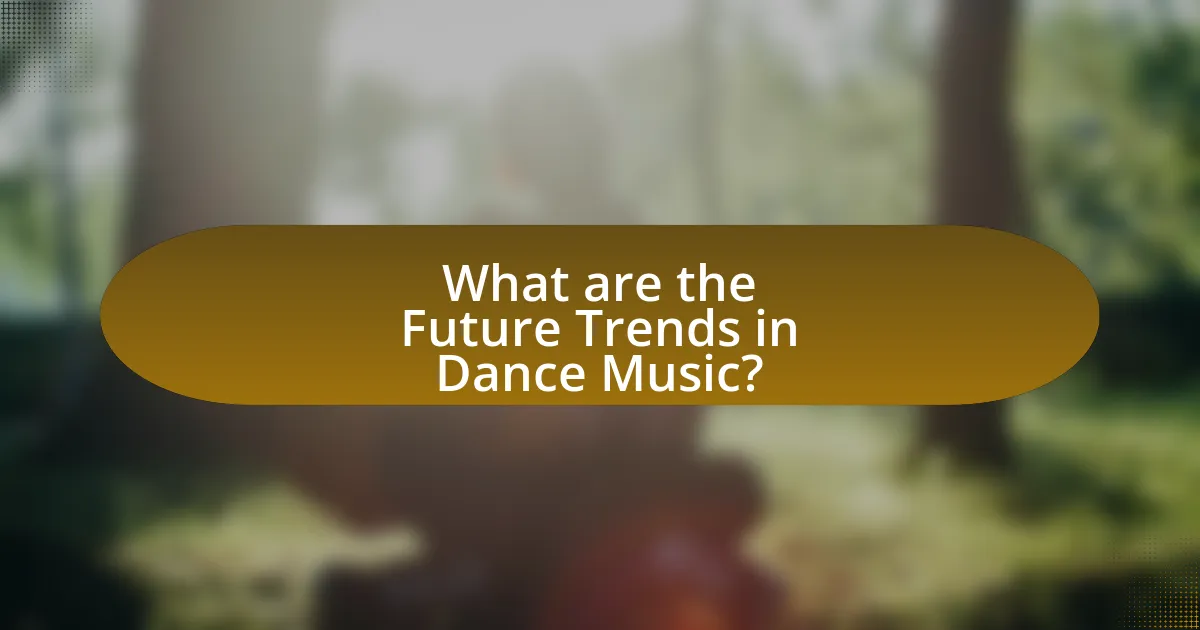 What are the Future Trends in Dance Music?