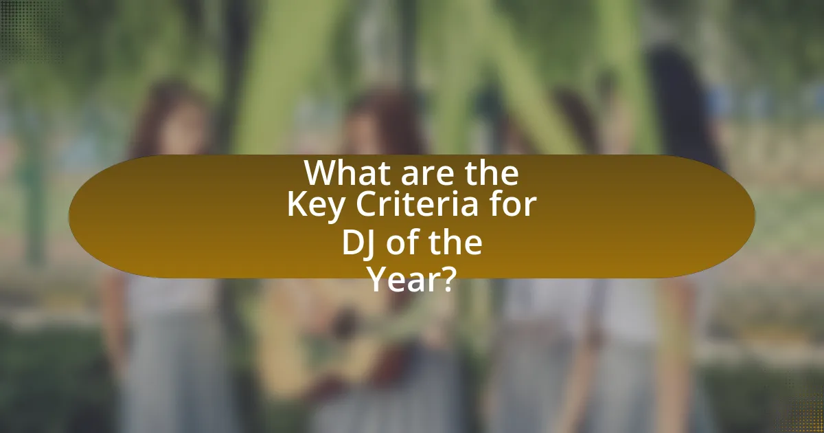 What are the Key Criteria for DJ of the Year?