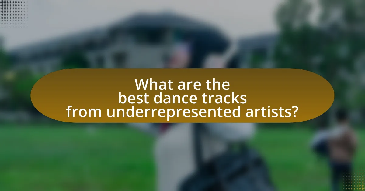 What are the best dance tracks from underrepresented artists?
