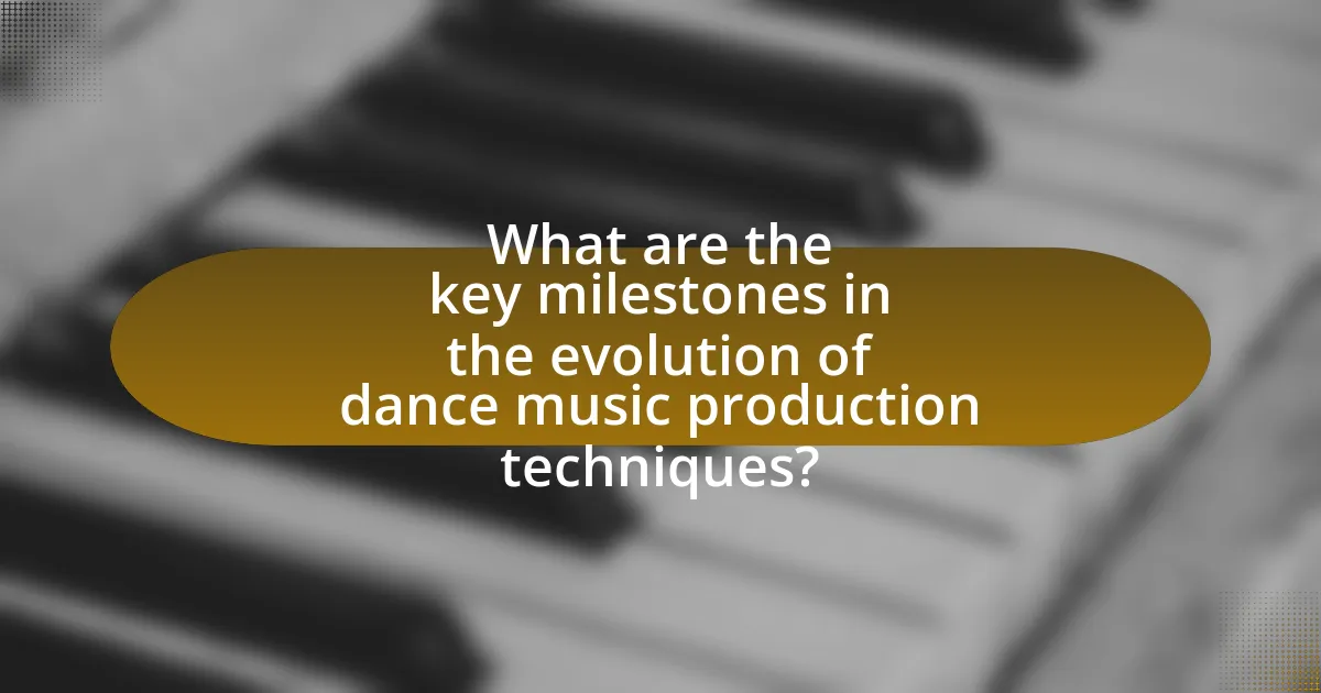 What are the key milestones in the evolution of dance music production techniques?