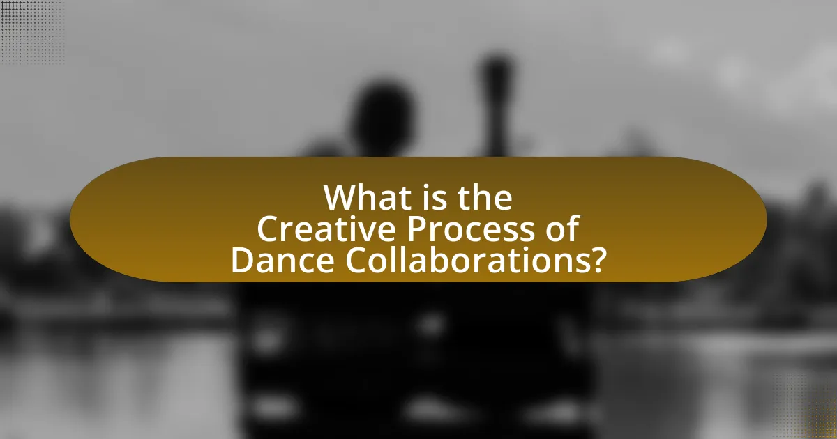 What is the Creative Process of Dance Collaborations?