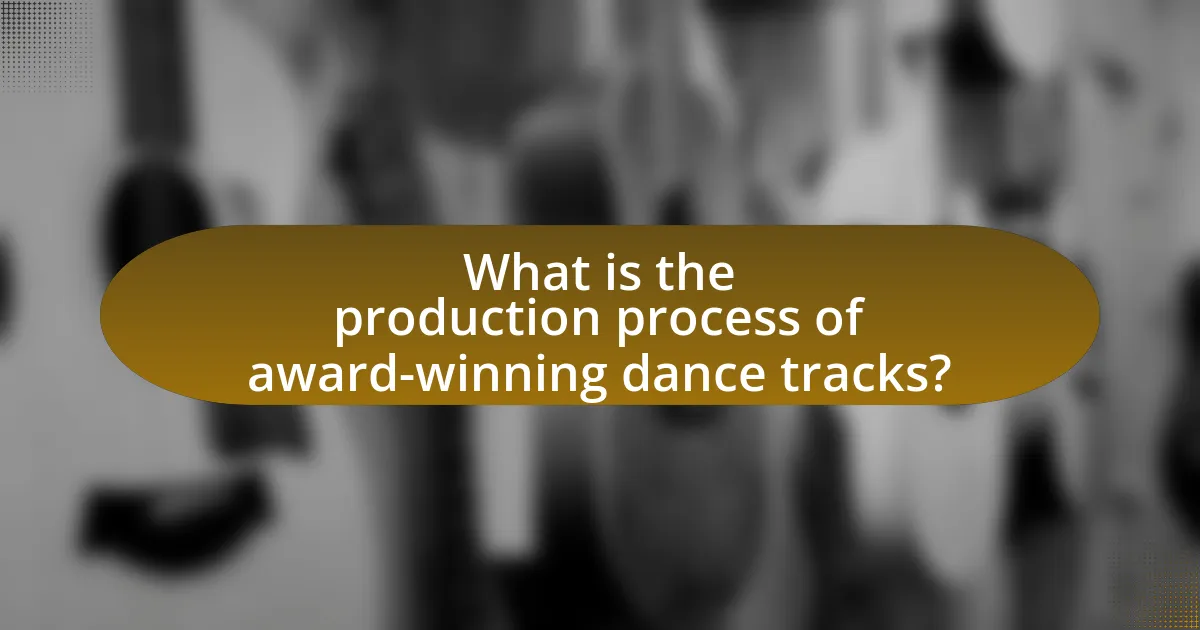 What is the production process of award-winning dance tracks?