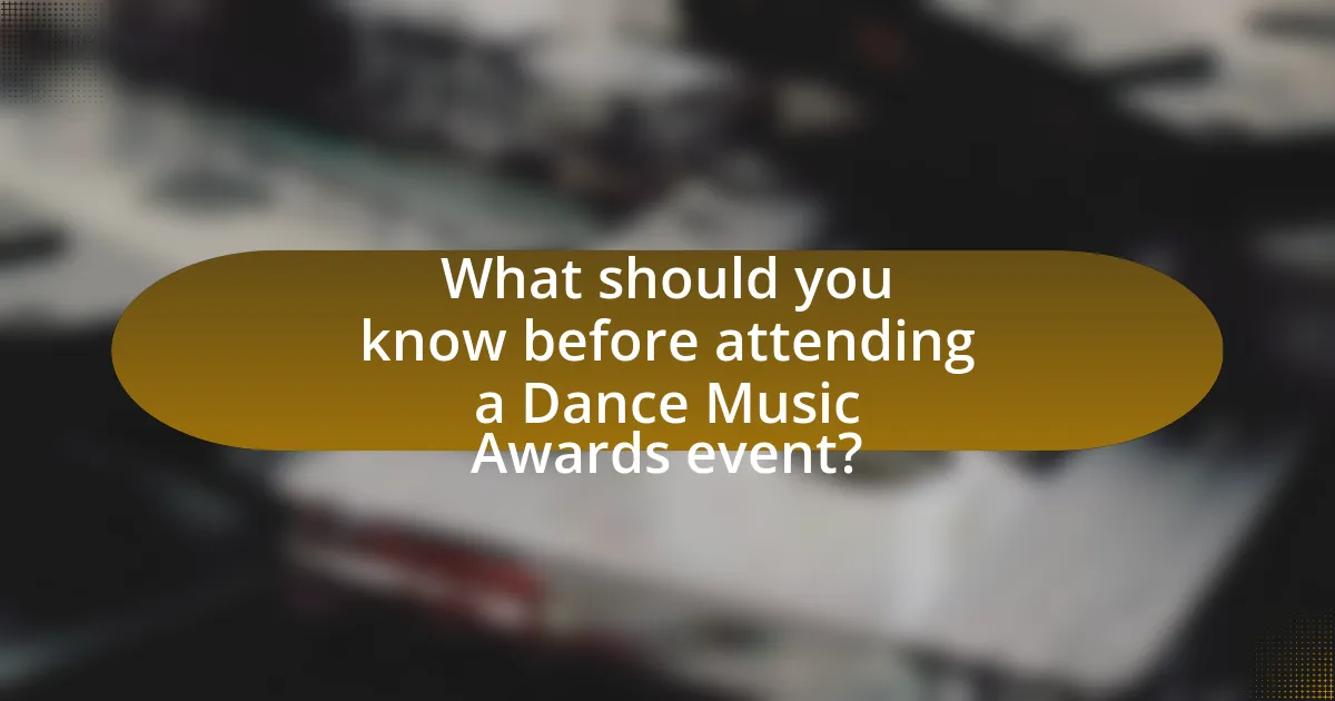 What should you know before attending a Dance Music Awards event?