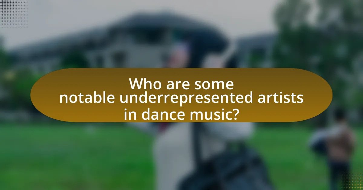 Who are some notable underrepresented artists in dance music?